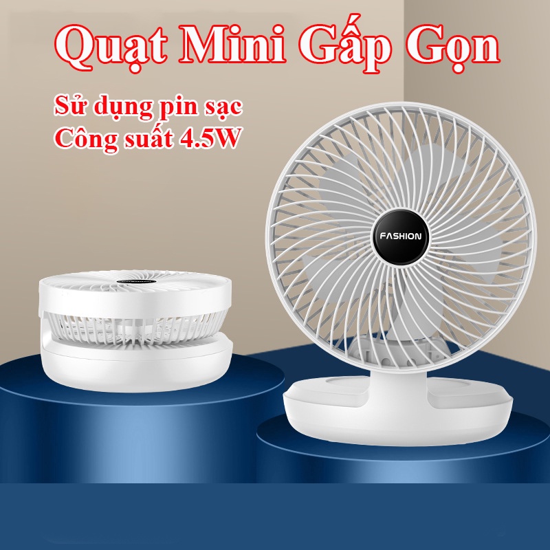 Quạt tích điện mini FASHION để bàn 5W, 5 cánh. Quạt sử dụng pin sạc với đế để bàn