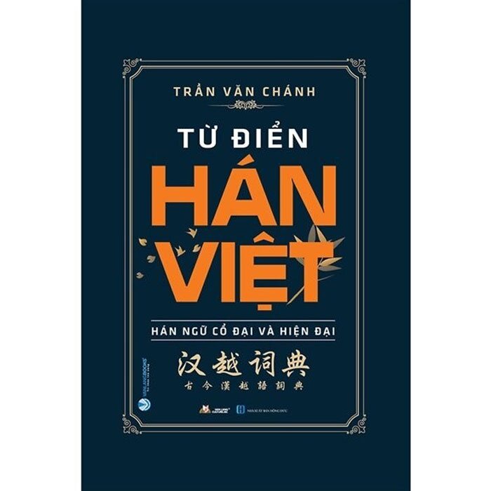 Sách - Từ Điển Hán Việt - Hán Ngữ Cổ Đại Và Hiện Đại Tái Bản 2022