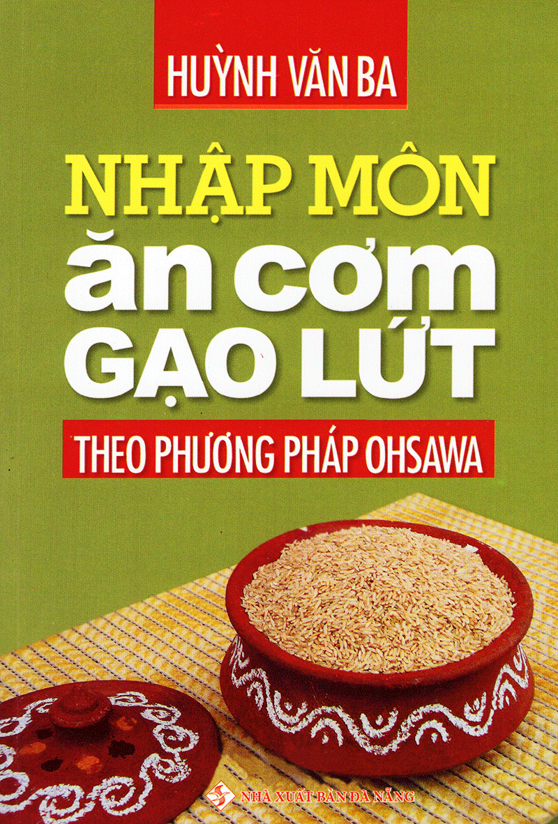 Sách Nhập Môn Ăn Cơm Gạo Lứt Theo Phương Pháp Ohsawa