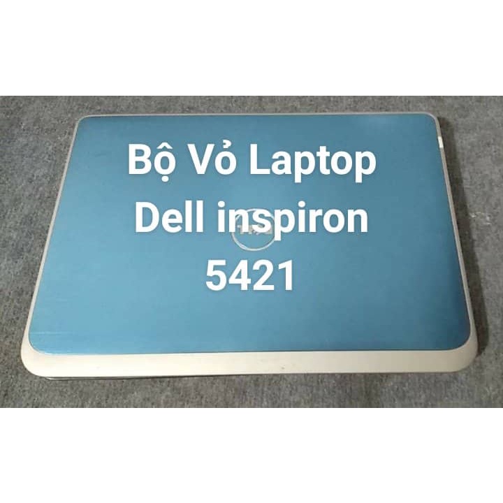 Bộ vỏ Laptop Dell inspiron 5421 ( màu xanh )