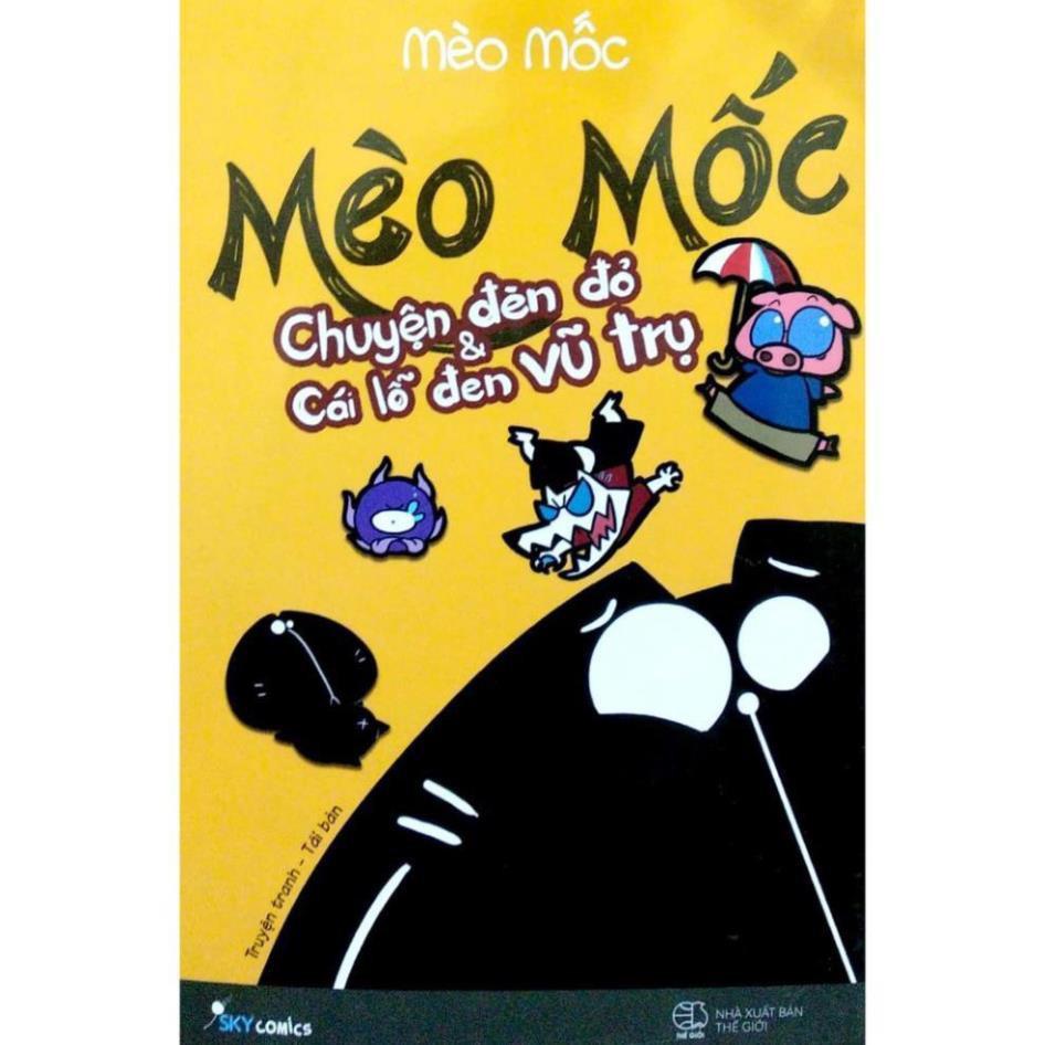 Sách - Mèo Mốc - Chuyện Đèn Đỏ Và Cái Lỗ Đen Vũ Trụ [SkyBooks]