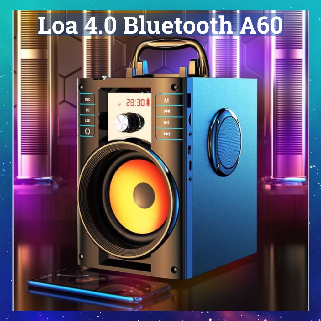 Loa Nghe Nhạc Bluetooth A60 Âm Thanh 4.1 Sống Động Chất Lượng HiFi, Loa Karaoke Tích Hợp Thẻ Nhớ/AUX/FM, Bảo Hành Uy Tín