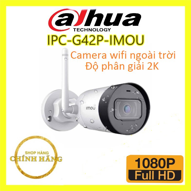 Camera IP WiFi  4MP Ngoài Trời IMOU  G42P 1080P FullHD, 4K QHD Chính Hãng Dahua BH 24TH(Tùy chọn thẻ nhớ)