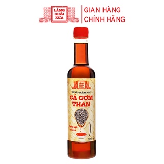Nước mắm nhỉ cá cơm than Làng Chài Xưa 525ml (01 chai) sánh đặc thịt cá 300 năm truyền thống