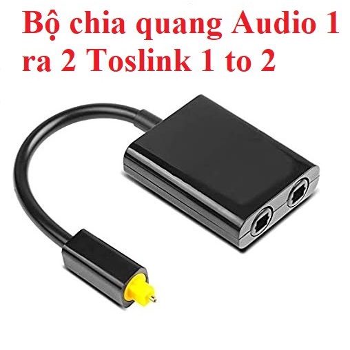 (Tặng 1 dây quang dài 1,5m đen) Cáp Chia Cổng âm thanh Quang Optical Từ 1 Ra 2 Cổng TosLink