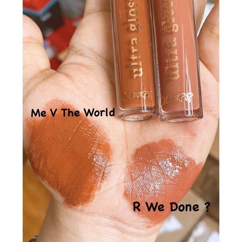 Son Colourpop Ultra Glossy màu Me V The World, R We Done ?