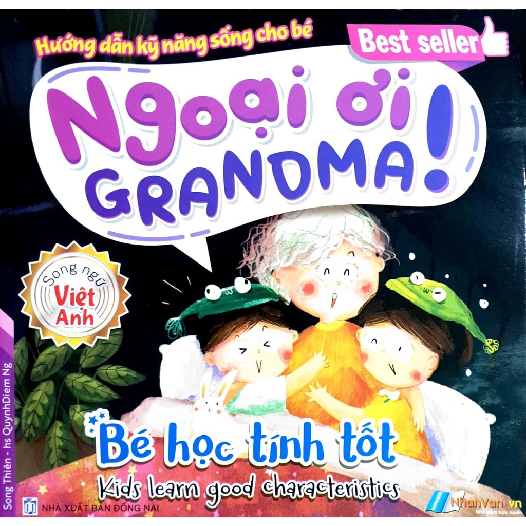 Sách - Ngoại Ơi! (Grandma!) Hướng dẫn ký năng sống cho bé (Song ngữ Việt - Anh)