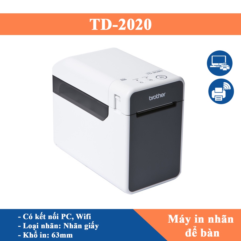 TD-2020 Máy in giấy Brother Để bàn Không bàn phím Có kết nối PC, wifi - Hàng chính hãng