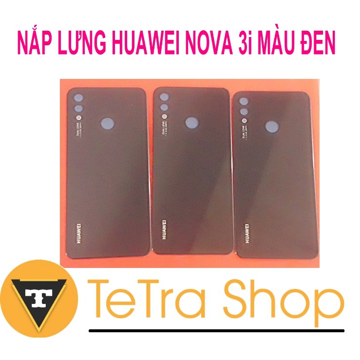 NẮP LƯNG HUAWEI NOVA 3i MÀU ĐEN