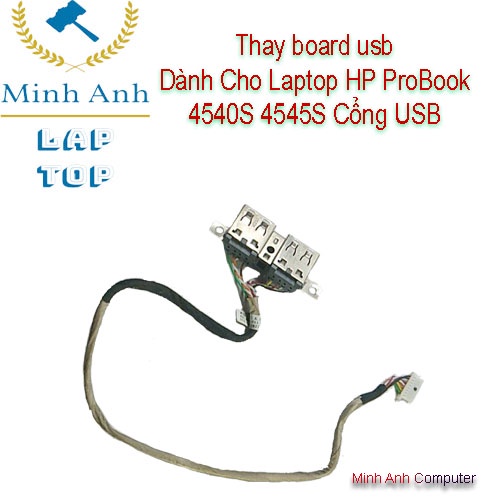 Thay board usb Dành Cho Laptop HP ProBook 4540S 4545S Cổng USB