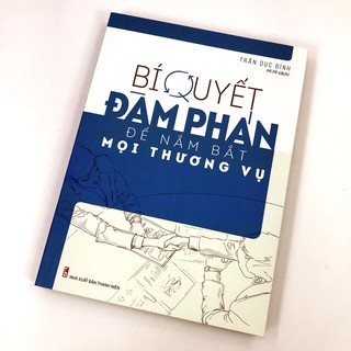 Bí Quyết Đàm Phán Để Nắm Bắt Mọi Thương Vụ