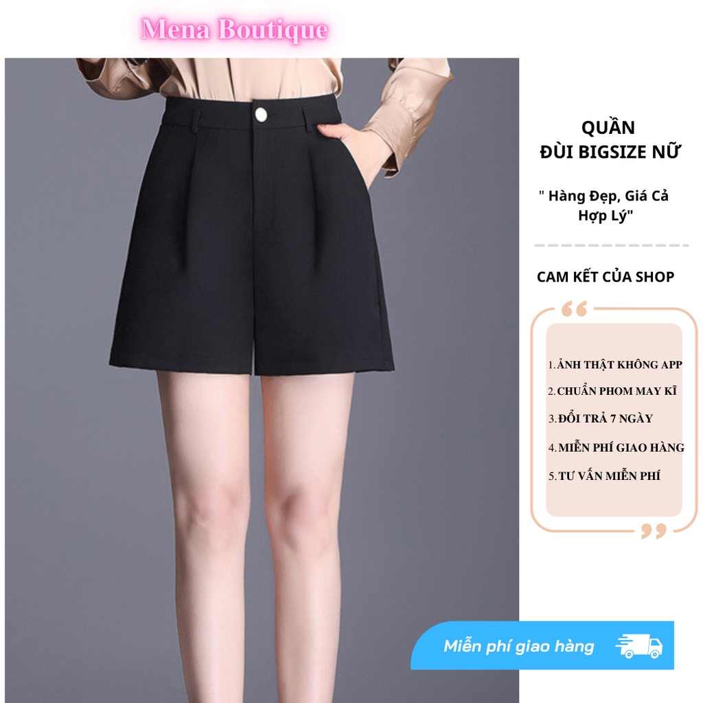 Quần Đùi Bigsize Nữ MENA Boutique  Cạp Chun Lưng Cao Khóa Thật Dáng Ngắn Chất Liệu Tuyết Mưa M239