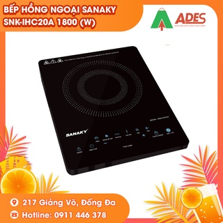 [Mã 99ELHA giảm 7% đơn 300K] Bếp hồng ngoại SANAKY IHC20A mới 2020 Chính Hãng Bảo hành 12 Tháng