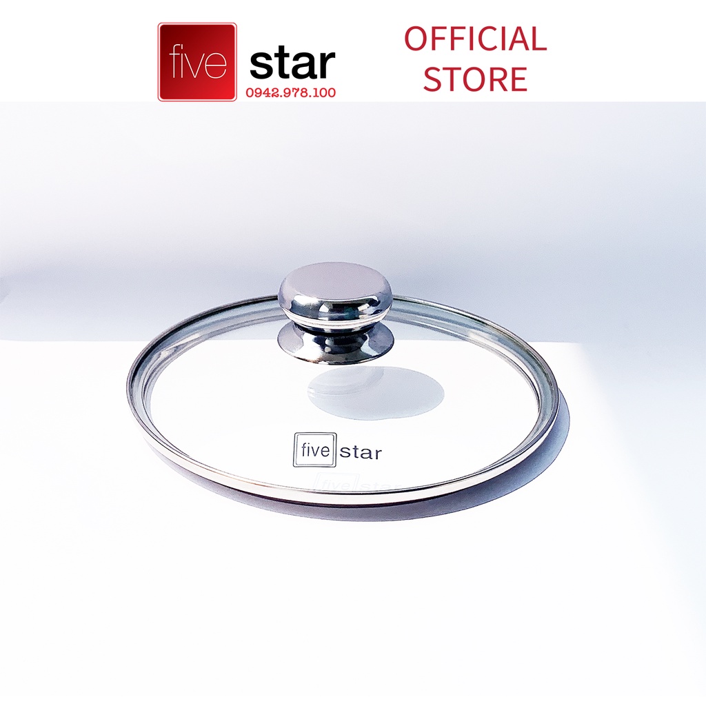 Nắp kính cường lực Fivestar nồi và chảo 16 cm đến 32cm