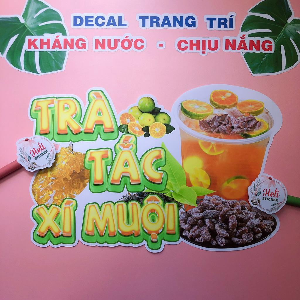 Decal Trang Trí TRÀ TẮC XÍ MUỘI Loại 1 ✨ Hình Dán Decor Quán Trà Sữa, Cà Phê, Sinh Tố - Sticker Kháng Nước, Chịu Nắng.