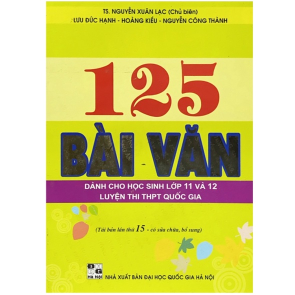 Sách - 125 Bài Văn Dành cho học sinh lớp 11 và 12 luyện thi THPT Quốc Gia