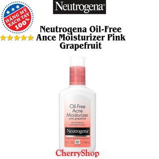 Kem dưỡng da Neutrogena Oil-Free Acne Moisturizer Pink Grapefruit