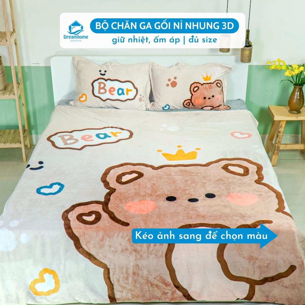 Bộ chăn ga gối nỉ nhung 3d dày ấm giữ nhiệt tốt, không rụng xù lông, đủ size nệm Dreamhomebedding