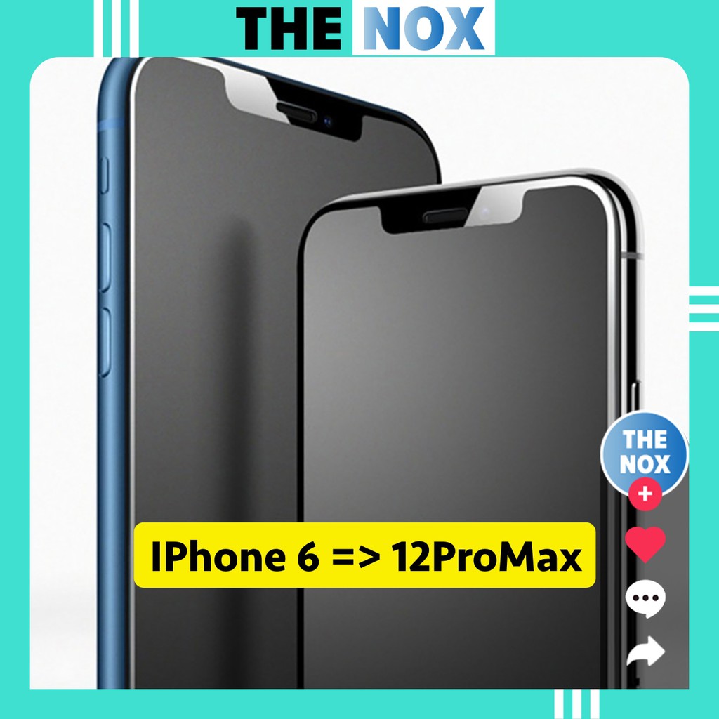 Kính Cường Lực IPhone Nhám Full Màn Chống Vân Tay Đủ Dòng Từ IP6 Đến 12ProMax [The Nox]