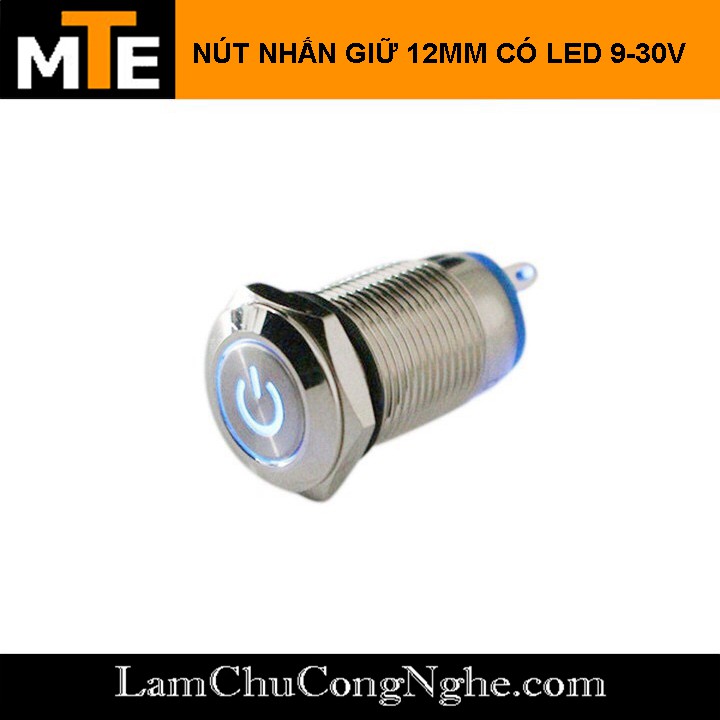 Nút nhấn giữ chống nước 12mm có LED 9-30V