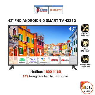 [Nhập ELCOOCAA giảm 5%] Android Smart Tivi Full HD Coocaa 43inch - Model 43S3G - Miễn phí lắp đặt