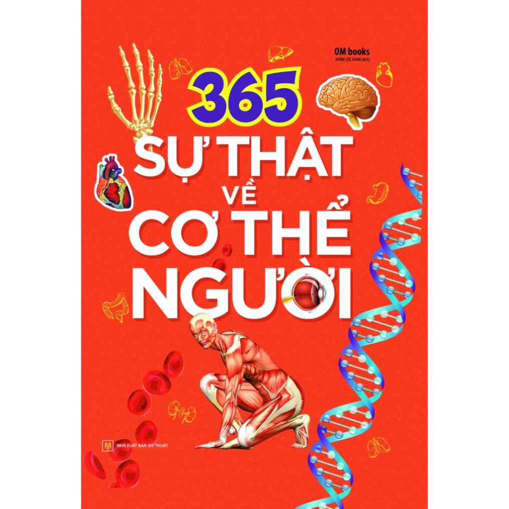 Sách: 365 Sự Thật Về Cơ Thể Người - Bìa Cứng (Tái bản) - Minh Long