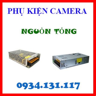 Nguồn tổng cho camera 12v-10a, 12v-15a, 12v-30a