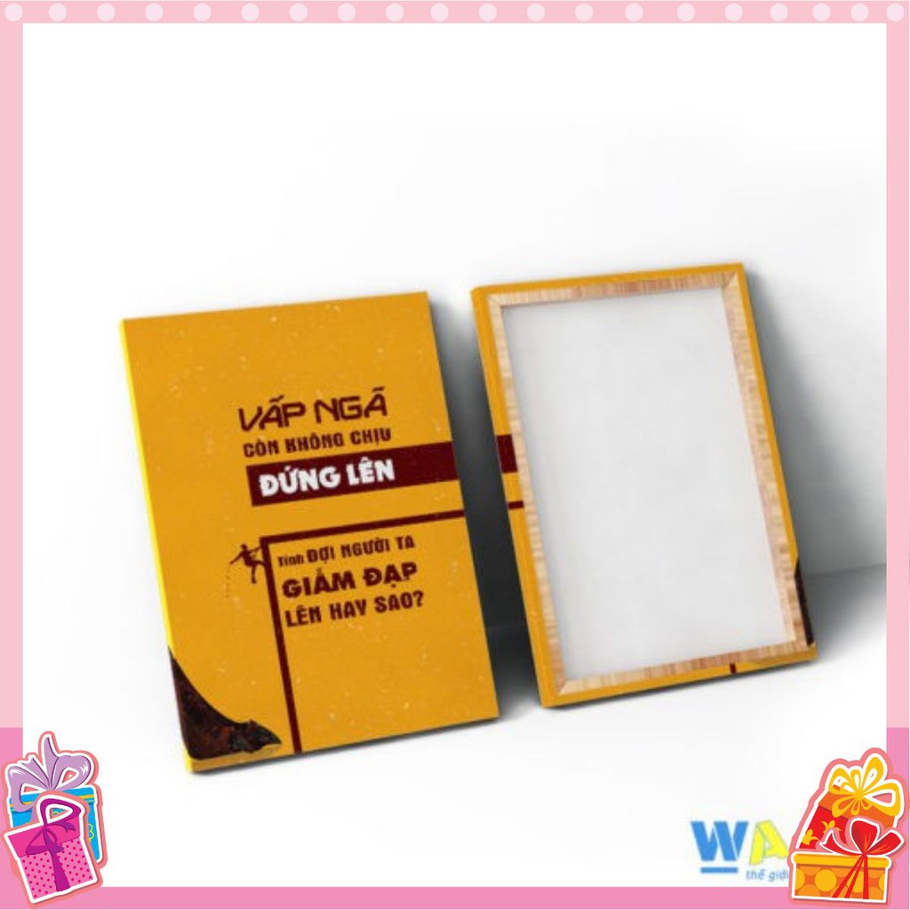 Tranh tạo động lực làm việc “Vấp ngã còn không chịu đứng lên – tính đợi người ta dẫm đạp lên hay sao” W010