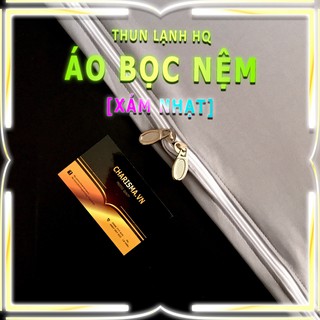 Áo Bọc Nệm Thun Lạnh HQ Cực Kì Mịn Mát Đủ Size [XÁM NHẠT] Ga Nệm Dây Kéo, Áo Nệm, Giáp Nệm, Drap Nệm 2 Mặt