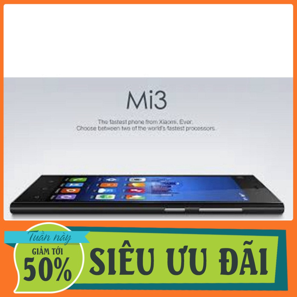 GIÁ SỐC [CHƠI LIÊN QUÂN] điện thoại Xiaomi Mi3 - Xiaomi mi 3 ram 2G rom 16G CHÍNH HÃNG - có Tiếng Việt GIÁ SỐC