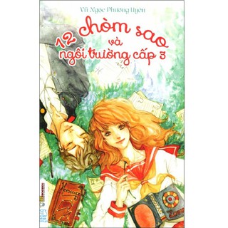 Sách AZ - 12 Chòm Sao Và Ngôi Trường Cấp 3