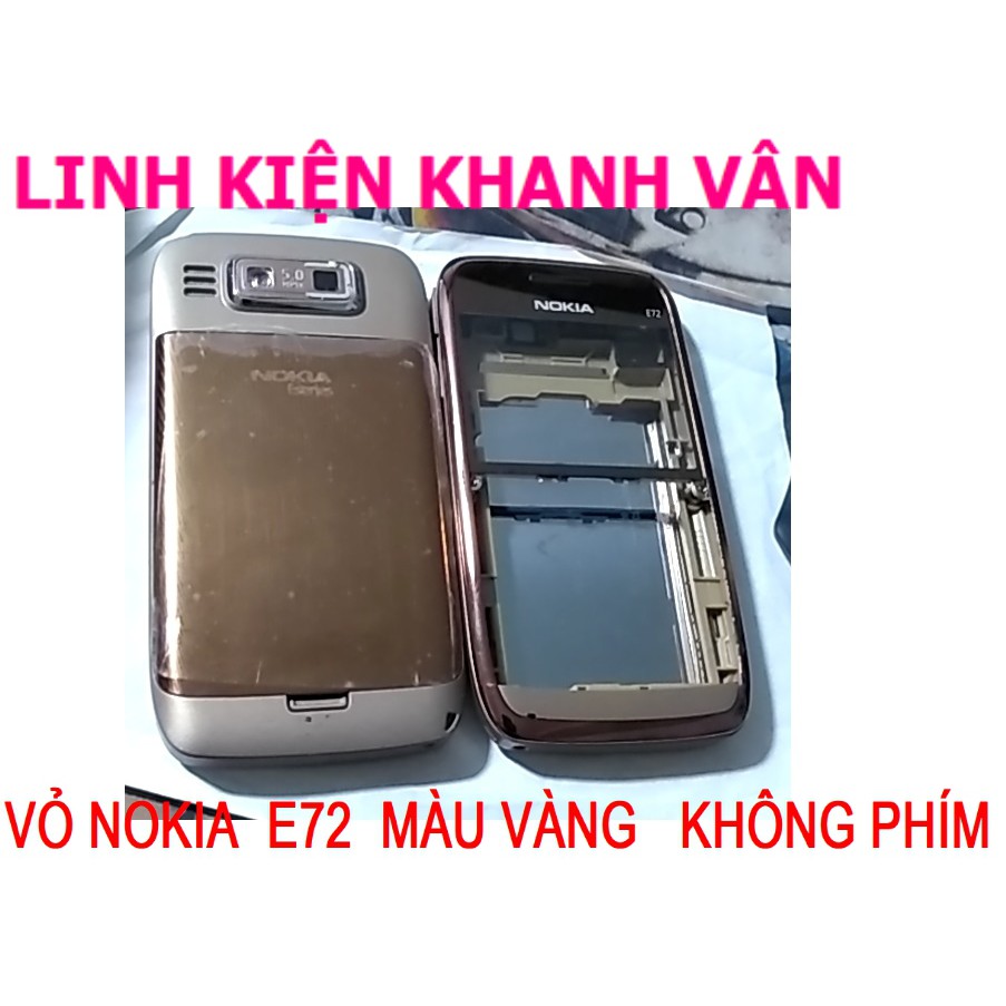 VỎ NOKIA  E72  MÀU  VÀNG   KHÔNG PHÍM