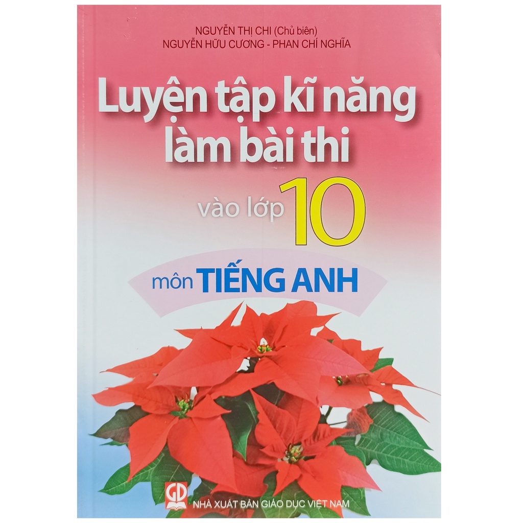 Sách - Luyện tập kĩ năng làm bài thi vào lớp 10 môn Tiếng Anh