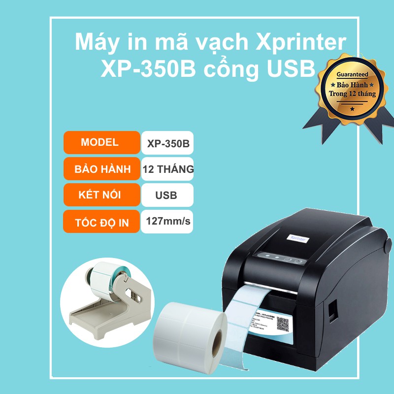 Máy In Tem Mã Vạch Xprinter XP-350B Tặng 1 Cuộn Giấy In Tem Mã Vạch Chuyên Dụng+ Kệ đựng giấy decal mã vạch