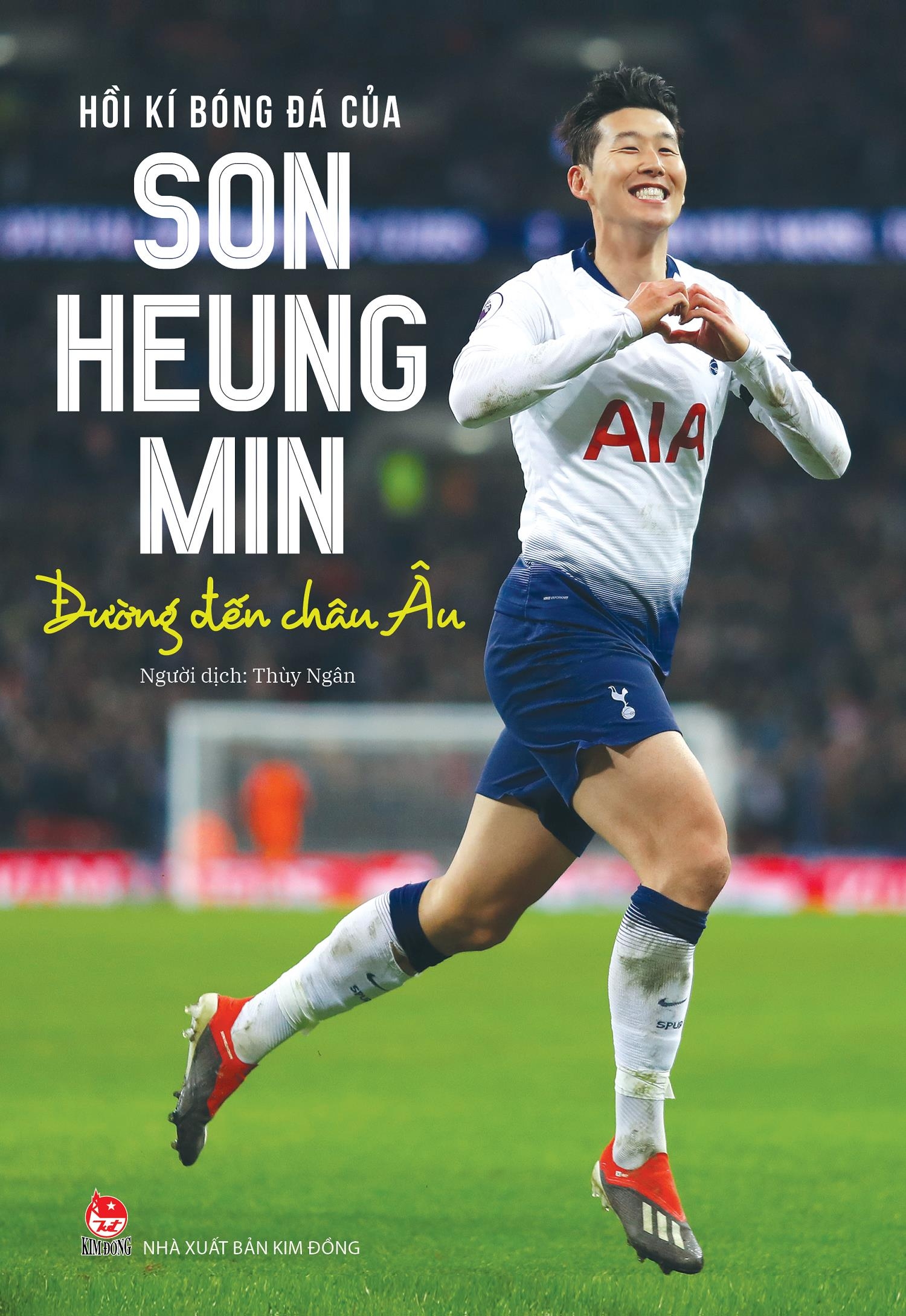 Sách Hồi Kí Bóng Đá Của Son Heung Min: Đường Đến Châu Âu - Bìa Cứng