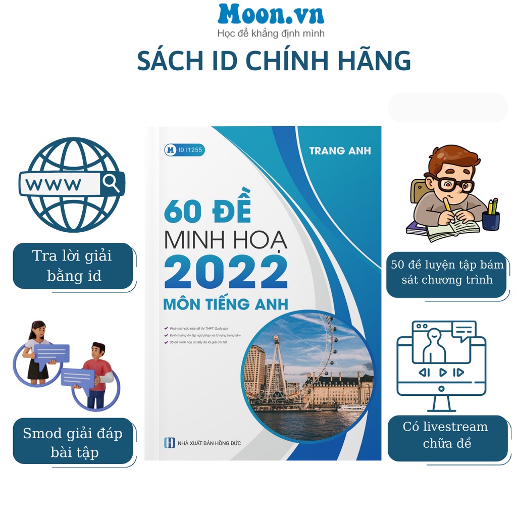 Sách ID ôn luyện thi THPT Quốc gia 2023: 60 đề minh họa 2022 môn Tiếng Anh cô Trang Anh