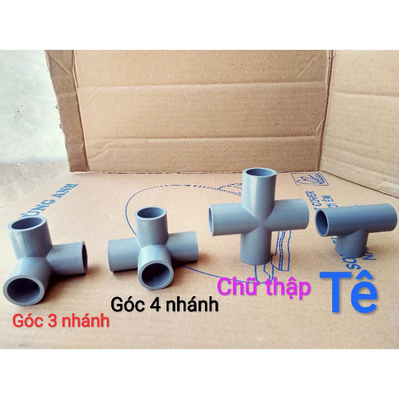 2 - 4 chiếc Co Cút Góc 3 nhánh, 4 nhánh. Chữ Thập. Tê PVC 21. 27. 34. 42