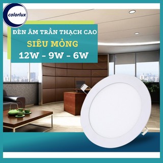Đèn Led Âm Trần 12W 9W 6W COLORLUX Siêu Mỏng Ánh Sáng Trắng 6000-6500k #denamtran