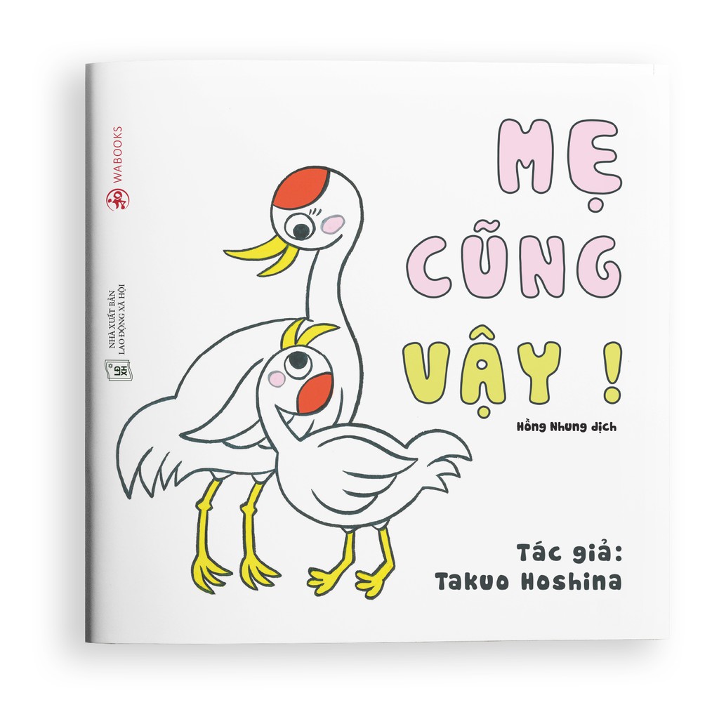 Sách Ehon Nhật Bản - Mẹ cũng vậy! - Dành cho trẻ từ 0-6 tuổi | BigBuy360 - bigbuy360.vn