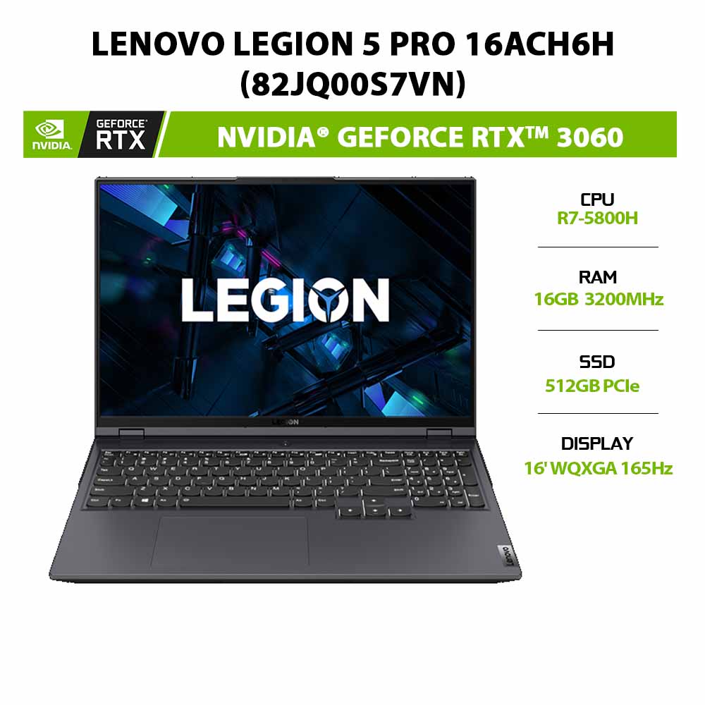 [ELBAU7 giảm 7%] Laptop Lenovo Legion 5 Pro 16ACH6H (82JQ00S7VN) R7-5800H |GeForce®RTX™ 3060 6GB