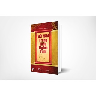 Việt Nam Trung Hiếu Nghĩa Tình