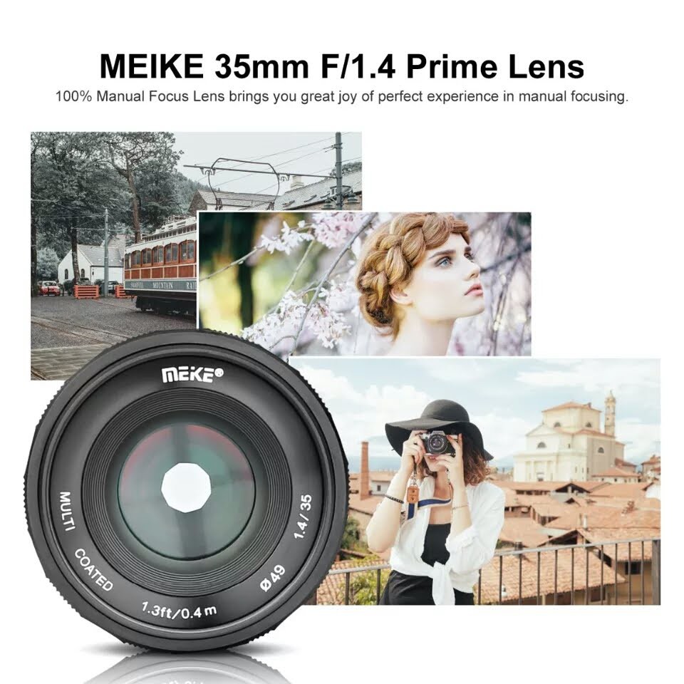 Ống kính Meike 35mm F1.4 lấy nét thủ công cho máy ảnh mirroless Fuji, Sony, Canon, Olympus-Panasonic