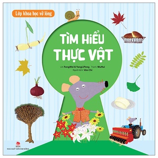 Sách lớp khoa học vỡ lòng - tìm hiểu thực vật