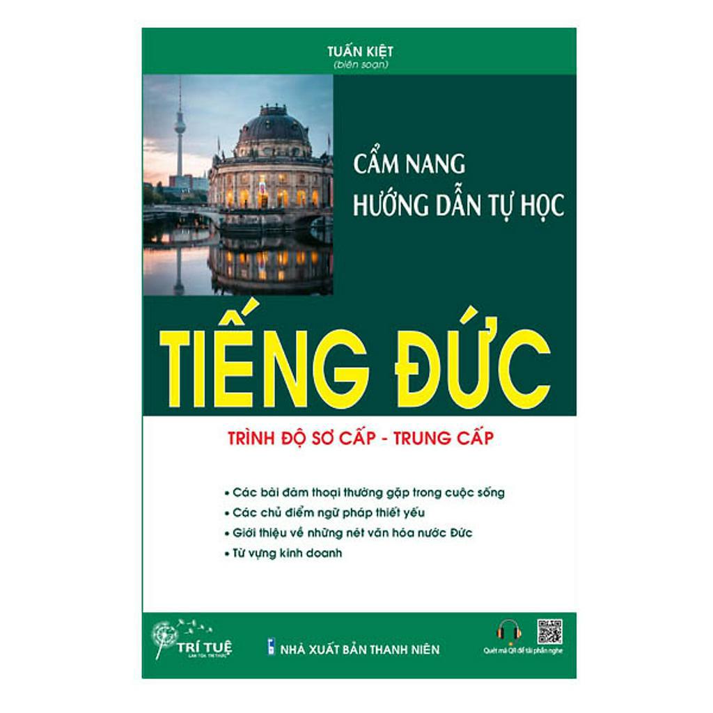 Sách Cẩm Nang Hướng Dẫn Tự Học Tiếng Đức Trình Độ Sơ Cấp - Trung Cấp