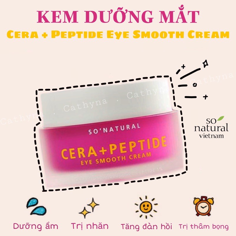 Kem Dưỡng Mắt So Natural Việt Nam Cera Peptide Smooth Cream 30ml