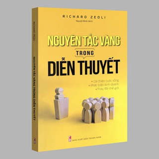 Nguyên Tắc Vàng Trong Diễn Thuyết