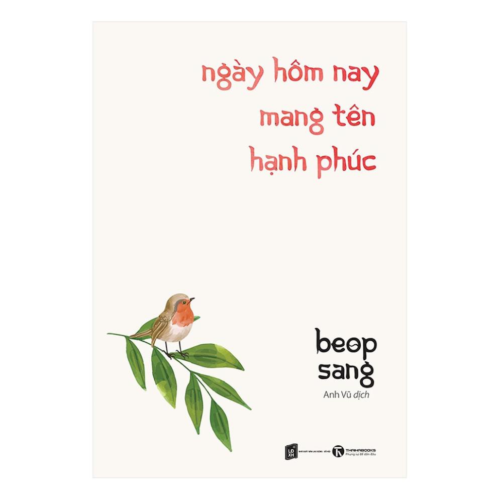 Sách - Ngày hôm nay mang tên hạnh phúc - Thái Hà Books