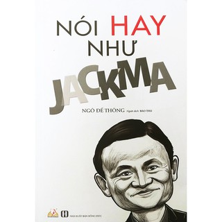 Sách Nói Hay Như Jack Ma