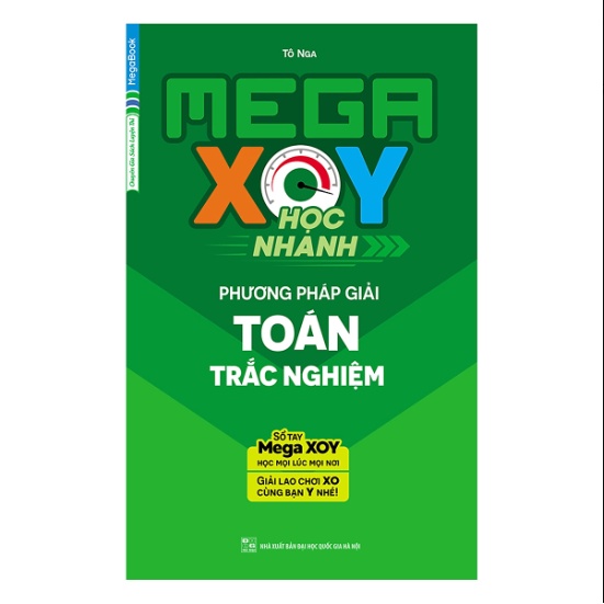 Sách Mega XOY Giải Nhanh Phương Pháp Giải Toán Trắc Nghiệm (Sổ Tay Nhỏ Gọn)