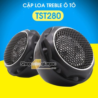 Cặp Loa Treble Ô Tô TST280